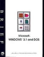 Brief Microsoft Windows 3.1 and DOS 5.0/6.0 - Parsons, June Jamnich, and Halvorson, Michael