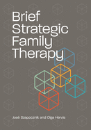 Brief Strategic Family Therapy