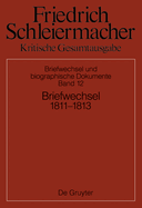 Briefwechsel 1811-1813: (briefe 3561-3930)