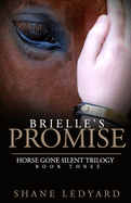 Brielle's Promise: Horse Gone Silent Trilogy Book 3