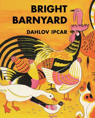 Bright Barnyard - Ipcar, Dahlov