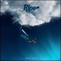 Bright Blues - Ripe