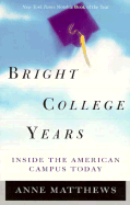 Bright College Years: Inside the American College Today