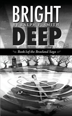 Bright Deep - Smith, Ralph F