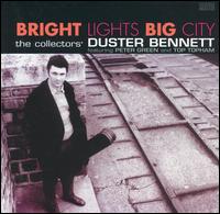 Bright Lights Big City: The Collectors' Duster Bennett - Duster Bennett