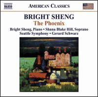 Bright Sheng: The Phoenix - Bright Sheng (piano); Shana Blake Hill (soprano); Seattle Symphony Orchestra; Gerard Schwarz (conductor)