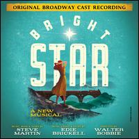 Bright Star [Original Broadway Cast Recording] - Steve Martin/Edie Brickell