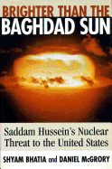 Brighter Than the Baghdad Sun: Saddam Hussein's Nuclear Threat to the United States