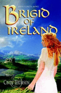 Brigid of Ireland: A Historical Novel