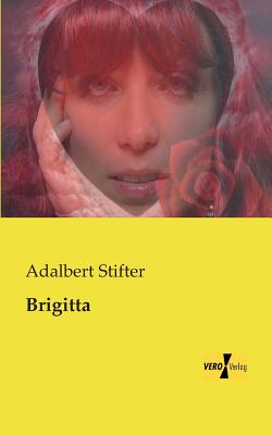 Brigitta - Stifter, Adalbert