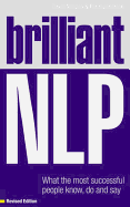 Brilliant Nlp: What the Most Successful People Know, Do and Say - Molden, David