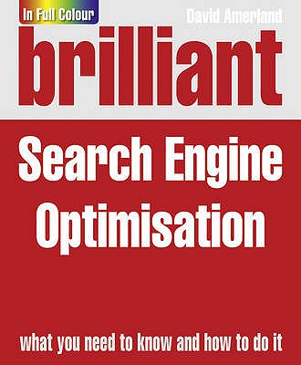 Brilliant Search Engine Optimisation (SEO) - Amerland, David