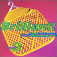 Brilliant! The Global Dance Music Experience, Vol. 3 - Various Artists