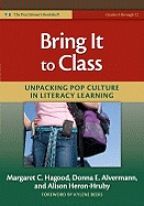Bring It to Class: Unpacking Pop Culture in Literacy Learning