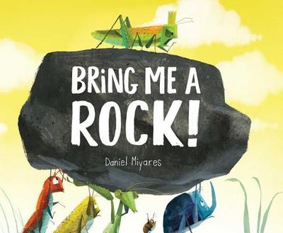 Bring Me a Rock! - 