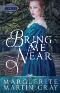 Bring Me Near
