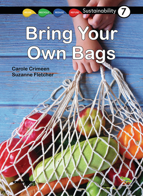 Bring Your Own Bags: Book 7 - Crimeen, Carole, and Fletcher, Suzanne