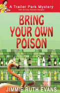 Bring Your Own Poison