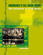 Bringing It All Back Home: The Influence of Irish Music at Home and Overseas