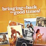 Bringing On Back The Good Times - Various Artists
