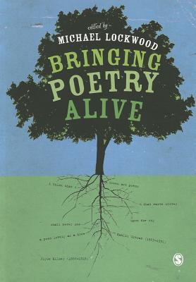 Bringing Poetry Alive: A Guide to Classroom Practice - Lockwood, Michael (Editor)