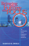 Bringing the Future Into Focus: An Introduction to the Progressive Christian Worldview