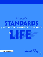 Bringing the Standards for Foreign Language Learning to Life