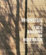 Brininstool + Lynch: Building on Modernism - Barreneche, Raul A (Introduction by), and Edizioni Press (Creator)