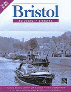 Bristol: 50 Years in Pictures