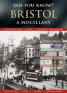 Bristol: a Miscellany (Did You Know? )