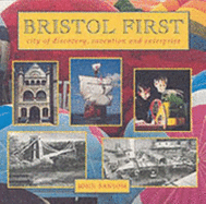 Bristol First: City of Discovery, Invention and Enterprise