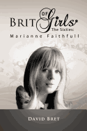 Brit Girls of the Sixties: Marianne Faithfull