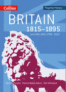 Britain 1815-1895: And Ireland 1798-1922