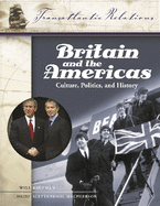 Britain and the Americas: Culture, Politics, and History: A Multidisciplinary Encyclopedia
