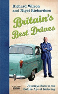Britain's Best Drives: Journeys Back to the Golden Age of Motoring