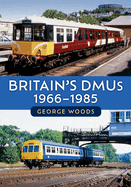 Britain's Dmus: 1966-1985