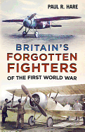 Britain's Forgotten Fighters of the First World War