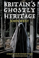 Britain's Ghostly Heritage