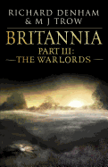 Britannia: Part III: The Warlords