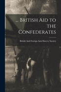 ... British Aid to the Confederates