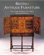 British Antique Furniture: Price Guide and Reasons for Values - Andrews, John