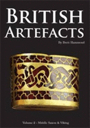 British Artefacts: v. 2: Middle Saxon and Viking