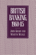 British Banking, 1960-85