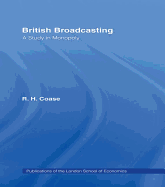 British Broadcasting: A Study in Monopoly