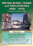 British Buses, Trams and Trolleybuses 1950s-1970s: Greater Manchester, Lancashire and Cumbria