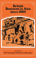 British Business in Asia Since 1860