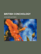 British Conchology - Jeffreys, John Gwyn