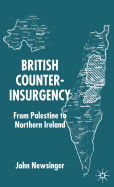 British Counterinsurgency: From Palestine to Northern Ireland