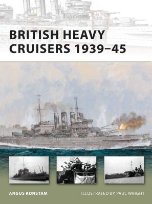 British Heavy Cruisers 1939-45 - Konstam, Angus