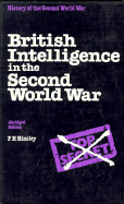 British Intelligence in the Second World War Abridged Version - Hinsley, F H